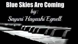 Blue Skies Are Coming (solo piano) - Sayuri Hayashi Egnell