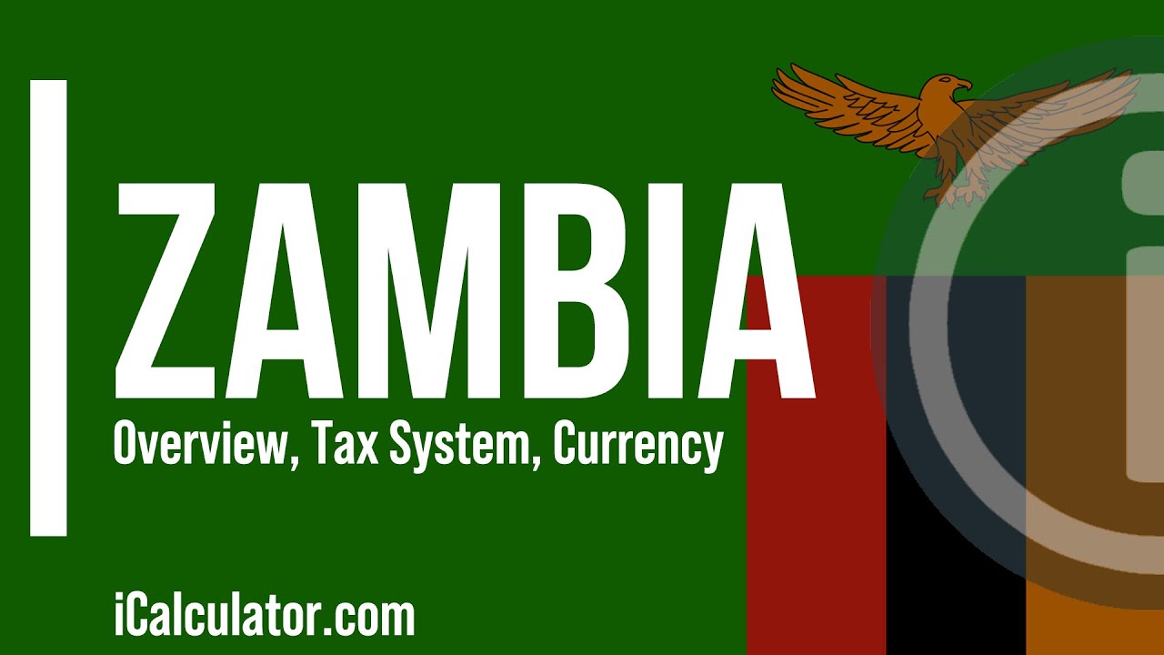 Zambia Tax System - A Brief Overview