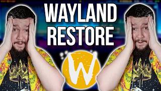 Session Restore Finally Exists On Wayland Profile
