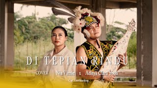 DI TEPIAN RINDU - Cover Nia Virnie X Aditya Clara Yooh ( Sape Dayak )