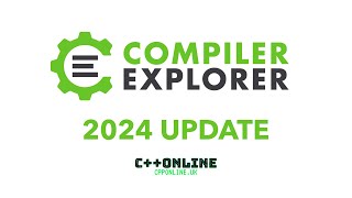 What’s New in Compiler Explorer? 2024 Update - Matt Godbolt - C++Online 2024