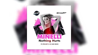 Minelli - Nothing Hurts (PS_PROJECT & DJ SAM Remix) Radio Edit Resimi