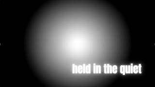 held in the quiet 2/7