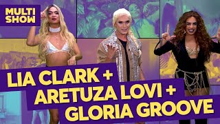 Queens | Aretuza Lovi + Gloria Groove + Lia Clark | TVZ Ao Vivo | Música Multishow