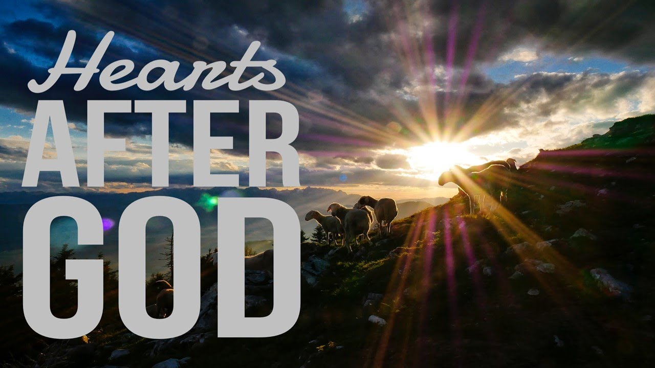Hearts After God YouTube