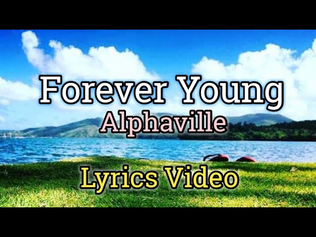 Alphaville • Forever Young