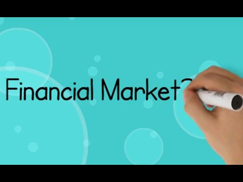 Video: What Financial Markets Are There