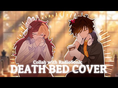 ☕DEATH BED /(coffee for your head)💤|| MOONLEMON & @RadSonicc - COLLAB COVER