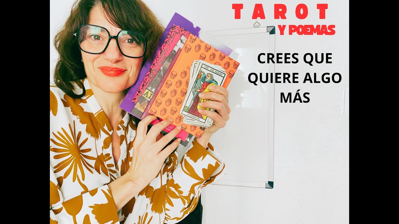 ¿Crees que QUIERE ALGO MÁS? TAROT Y POEMAS tiene algo que decirte ...