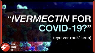 IVERMECTIN: What Patients Need to Know | Use, side effects, special precautions