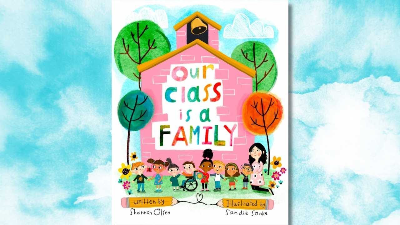 Our Class is a Family  Read Aloud for Kids 