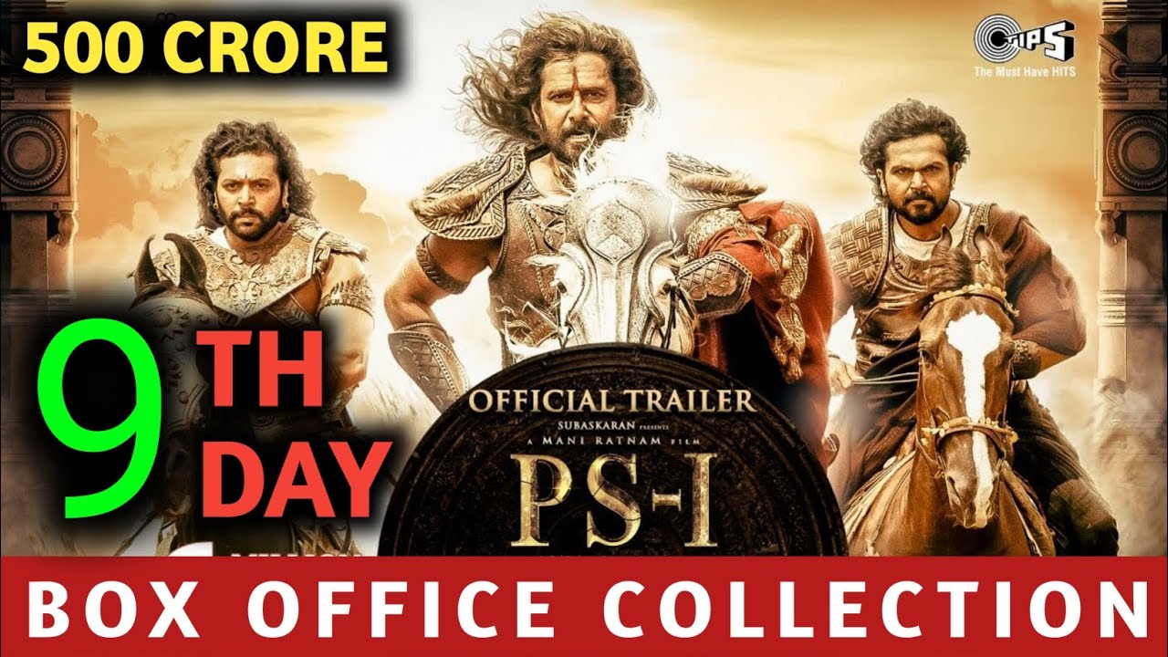 PS1 9th Day Collection,PS1 Box Office Collection,Ponniyin Selvan Box Office Collection,PS1 Movie