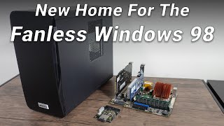 Fanless Retro PC - New Home!