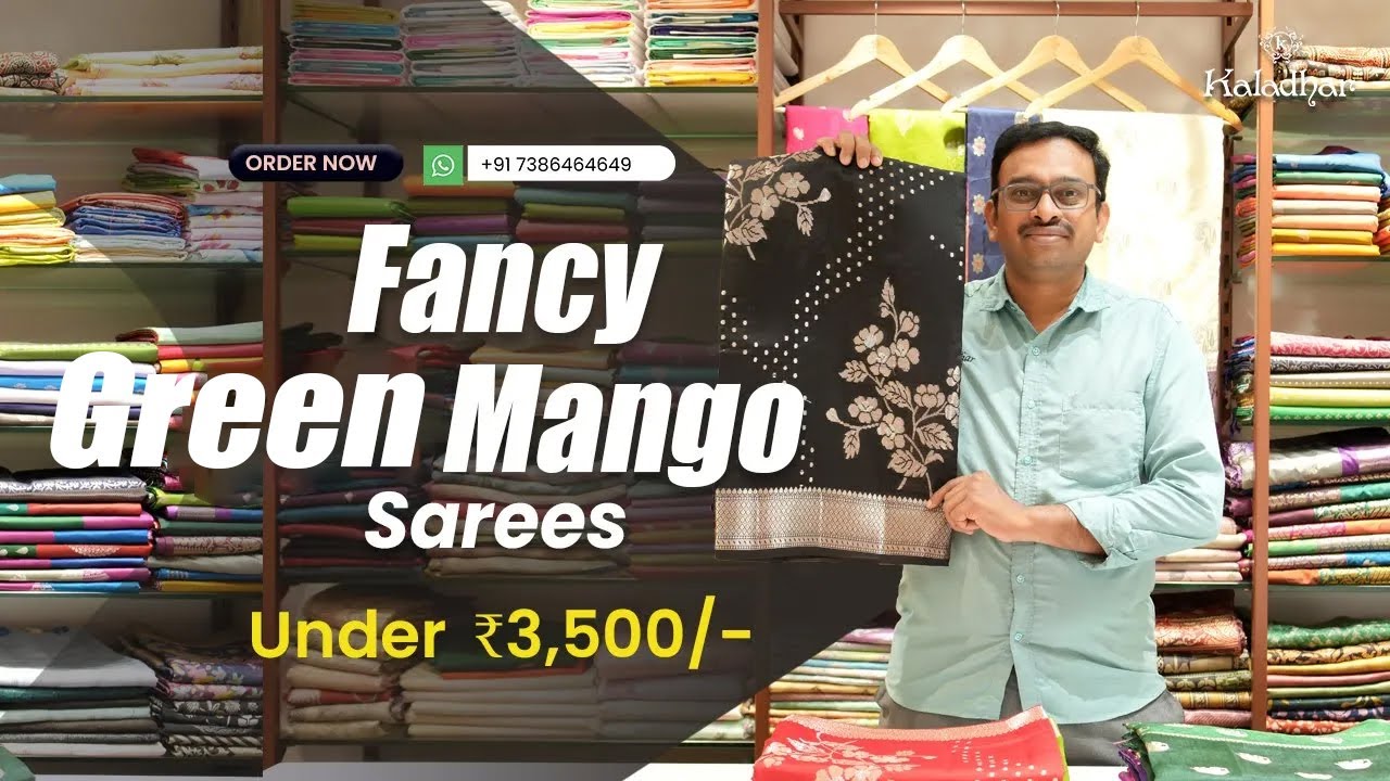 Fancy Green Mango Sarees | Under💰₹3500 | Christmas Collections | Limited Stock | Kaladhar Sarees