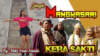 Jingle Mangkasari - KERA SAKTI