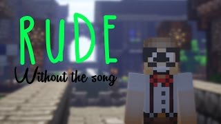 Magic! - Rude | Minecraft Parody: \