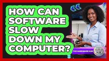 How Can Software Slow Down My Computer?