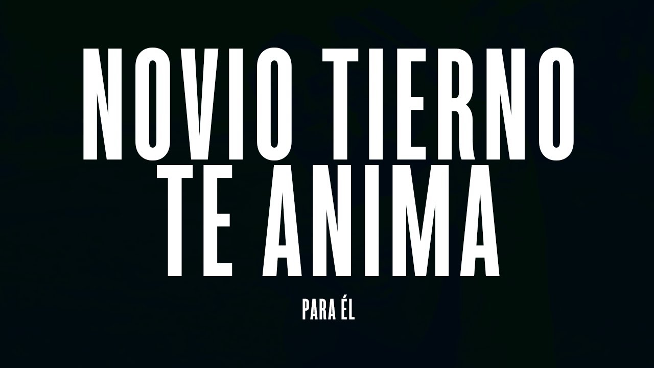 Novio tierno te anima Para Él