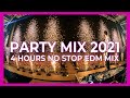 Mashups  remixes of popular songs 2021   party club music mix 2021  4 hours no stop mix 