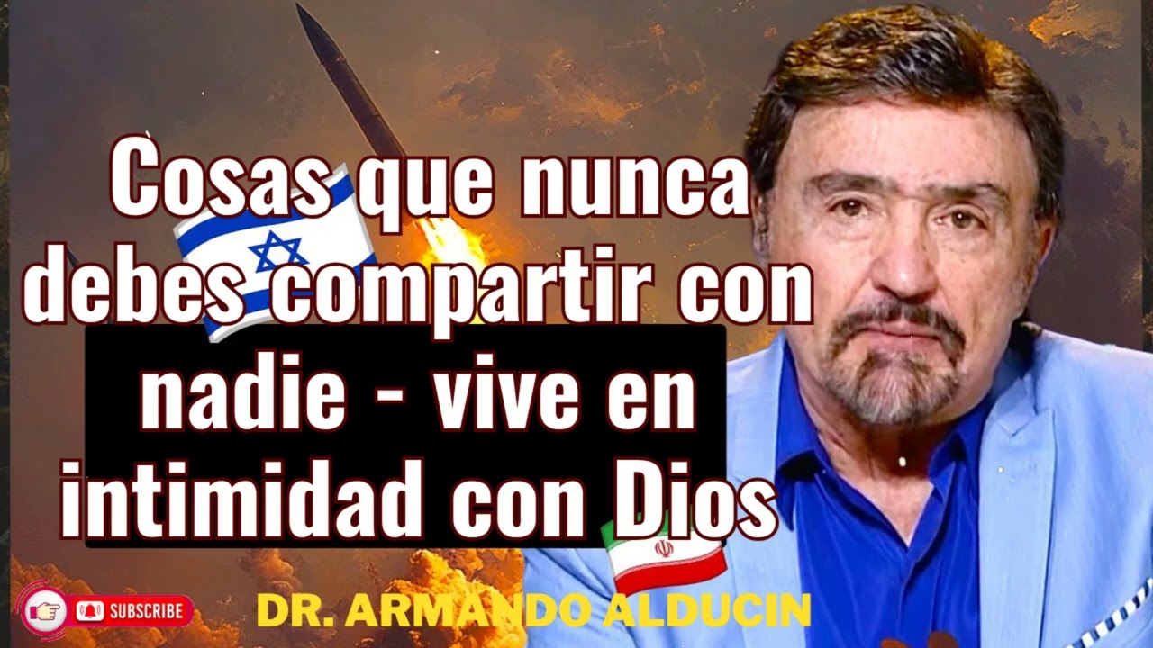 Cosas que nunca debes compartir con nadie _ Armando Alducin — vive en intimidad con Dios
