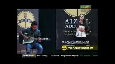 Lalhriatchhungi Kulikawn Vengthlang @ Praise On Audition 2016