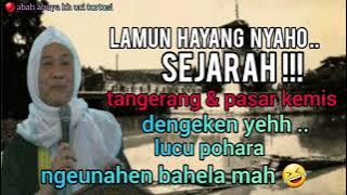 abuya uci turtusi || INILAH SEJARAH TANGERANG & PASAR KEMIS