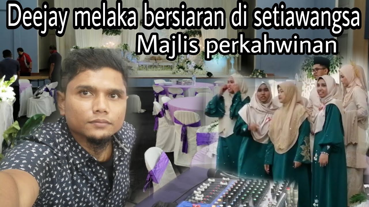 deejay melaka bersiaran di setiawangsa