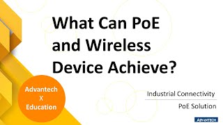 [Product] Advantech PoE Solution: Activate Wireless Network Service, Advantech( EN subtitle)