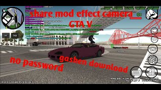 share mod effect camera GTA V | samp launcher
