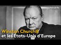 Il y a 70 ans churchill rclamait les tatsunis deurope  franceinfo