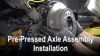 Pre-Pressed Axle Assembly Installation