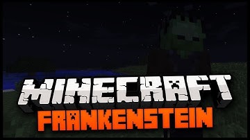 Minecraft: Frankenstein mod {HE WILL COME AND GET YOU!} Mod Showcase!