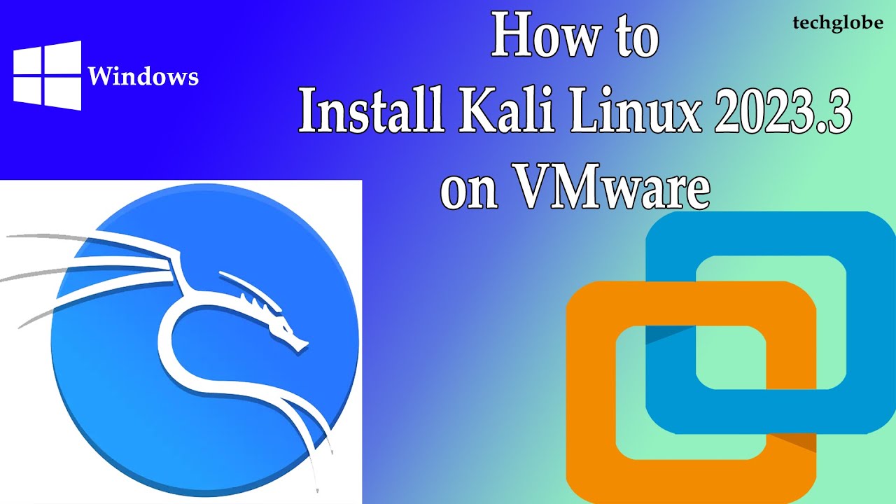 how-to-install-kali-linux-on-vmware-2023-step-by-step
