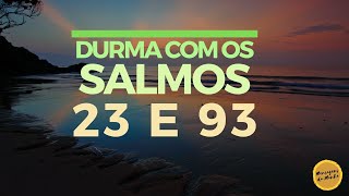 Sleep with Psalm 23 and Psalm 93 - #psalmsforsleep