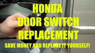 HONDA DOOR SWITCH REPLACEMENT