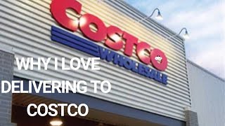 Why I love delivering to Costco