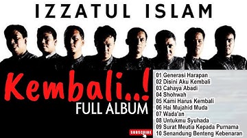 Izzatul Islam FULL Album KEMBALI Nasyid Perjuangan