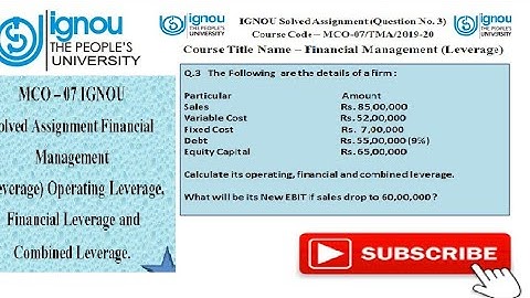 #IGNOU #MCO-07 Solved Assignment 2019-20.  #Leverage || Operating || Financial || Combined Leverage