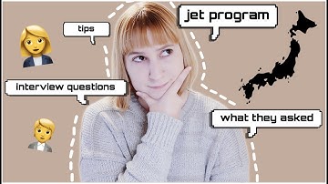 what they ask at the JET PROGRAM INTERVIEW 👩‍💼