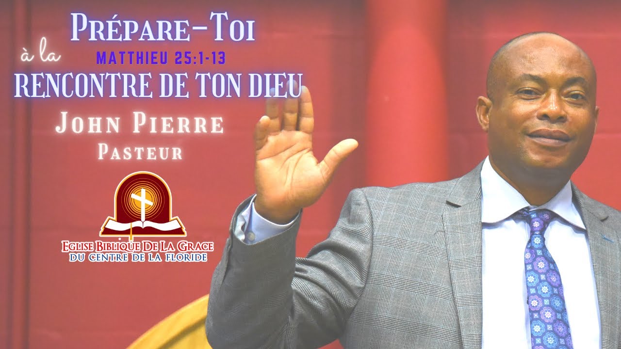PREPARE TOI A LA RENCONTRE DE TON DIEU MATTHIEU 25:1-13