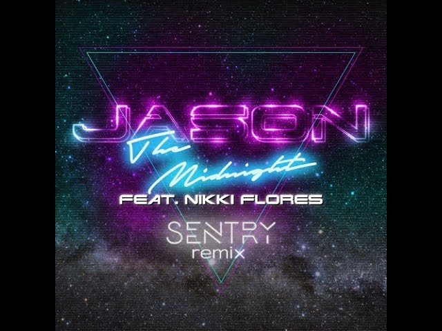 The Midnight - Jason (Sentry Remix)