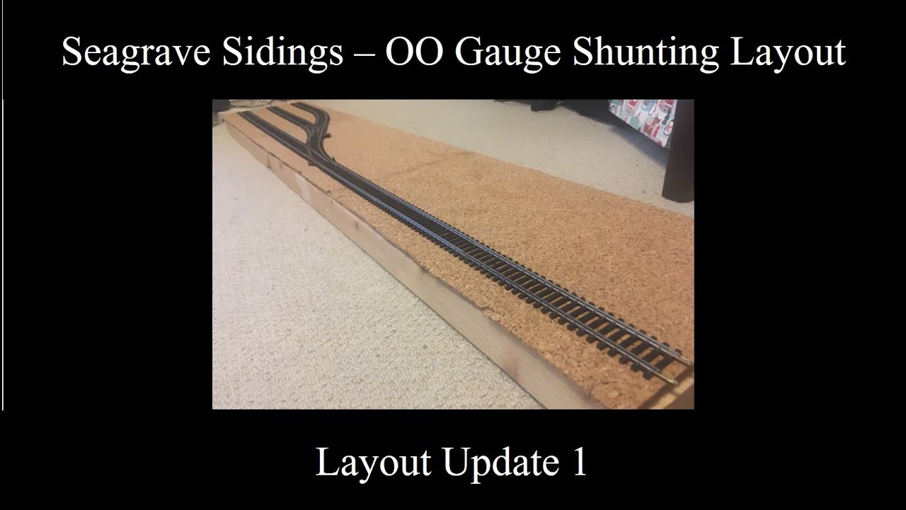 seagrave-sidings-oo-gauge-shunting-layout-update-1-youtube