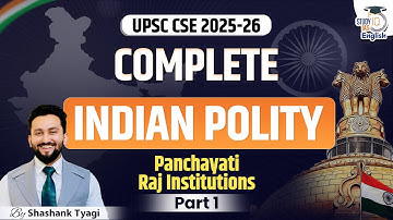 Complete Indian Polity for UPSC CSE 2025-26 | Panchayati Raj Institutions | StudyIQ