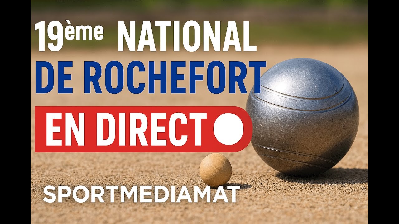 1/8 & 1/4 Finales – 19ème National de Rochefort 2025