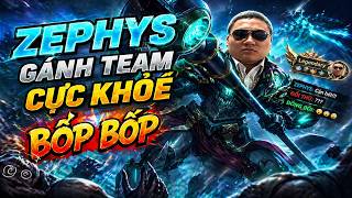 BỐP BỐP DẠY CÁC BẠN NỮ CÁCH CHƠI ZEPHYS GÁNH TEAM CỰC ẢO