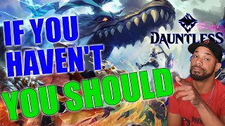 Dauntless 2022, Should You be playing?