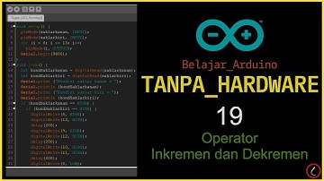 💠 Belajar Arduino Tanpa Hardware (19) Operator Inkremen dan Dekremen