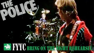 The Police - Bring On The Night (beautiful rehearsel version 1984 & special video)