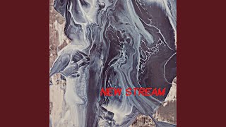 New Stream