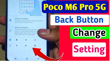 Poco M6 Pro 5G back button setting | poco m6 Pro 5G me back button kaise lagaye